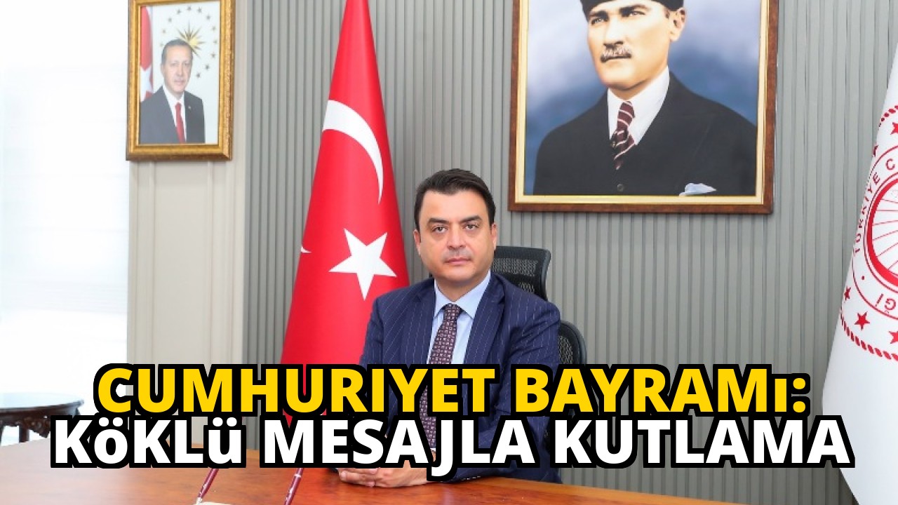 Cumhuriyet Bayramı: Köklü Mesajla Kutlama
