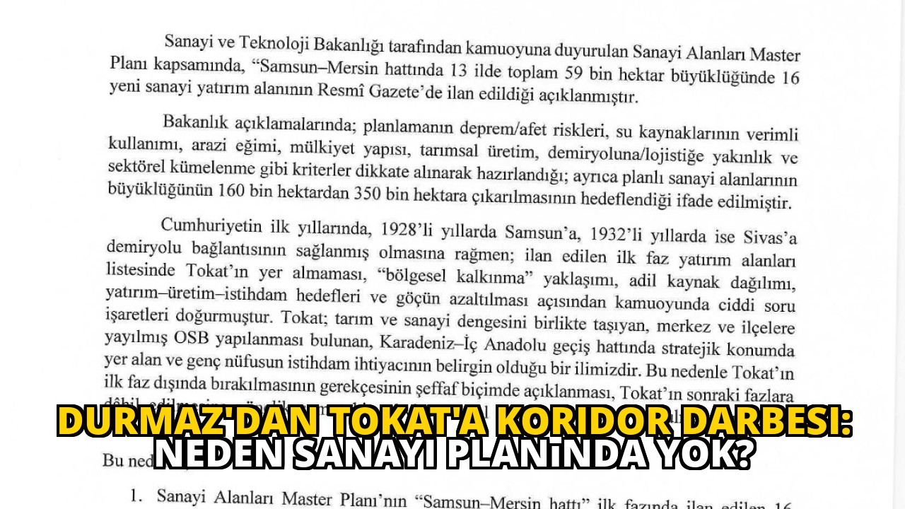Durmaz'dan Tokat'a Koridor Darbesi: Neden Sanayi Planında Yok?