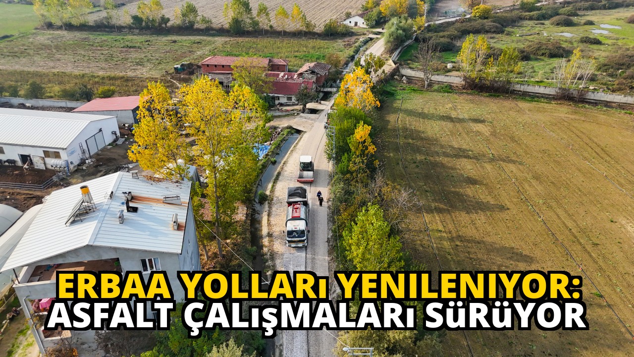 Erbaa Yolları Yenileniyor: Asfalt Çalışmaları Sürüyor