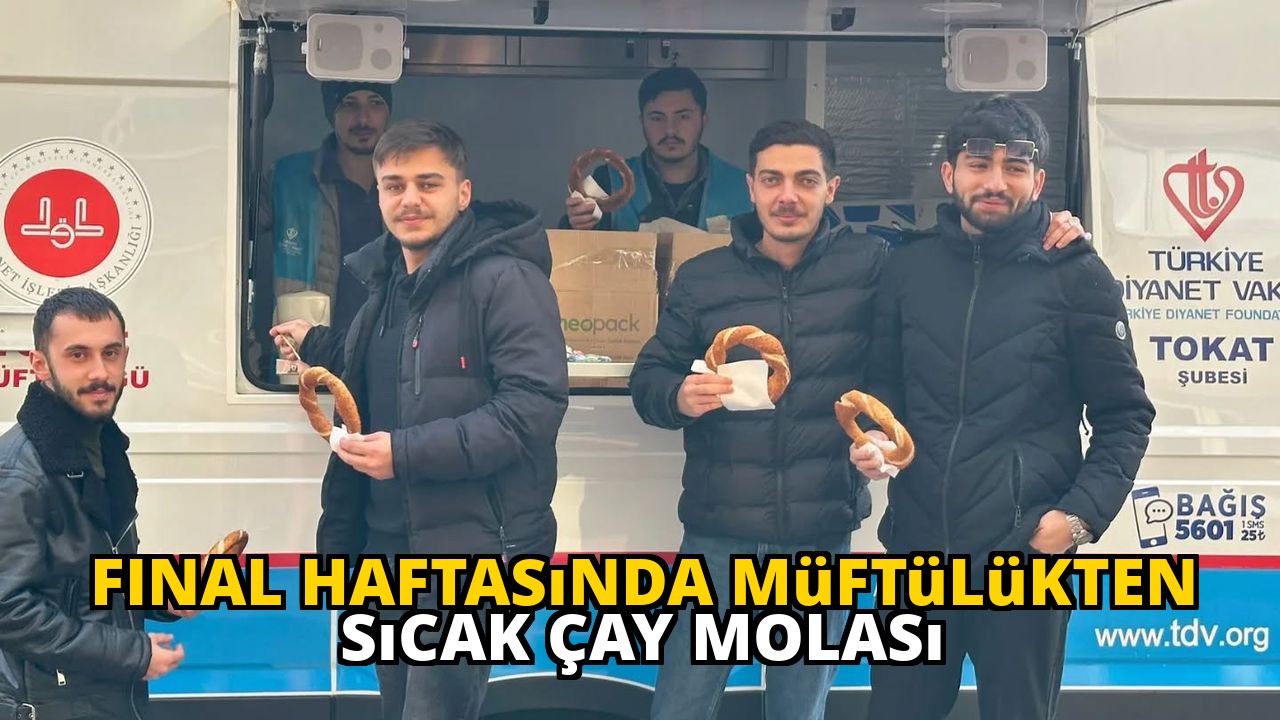Final Haftasında Müftülükten Sıcak Çay Molası