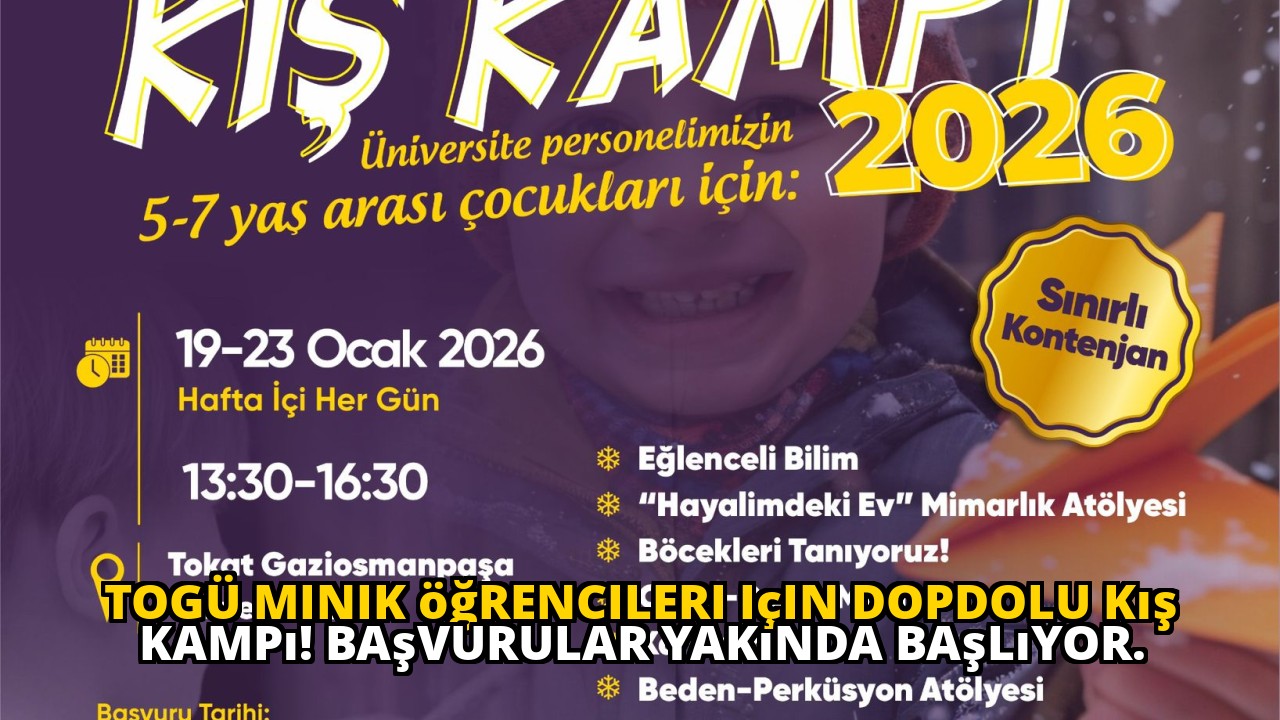 TOGÜ minik öğrencileri için dopdolu kış kampı! Başvurular yakında başlıyor.
