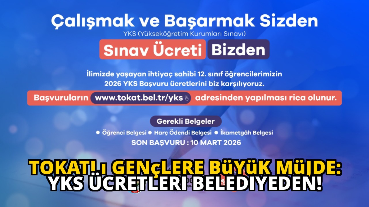 Tokatlı Gençlere Büyük Müjde: YKS Ücretleri Belediyeden!