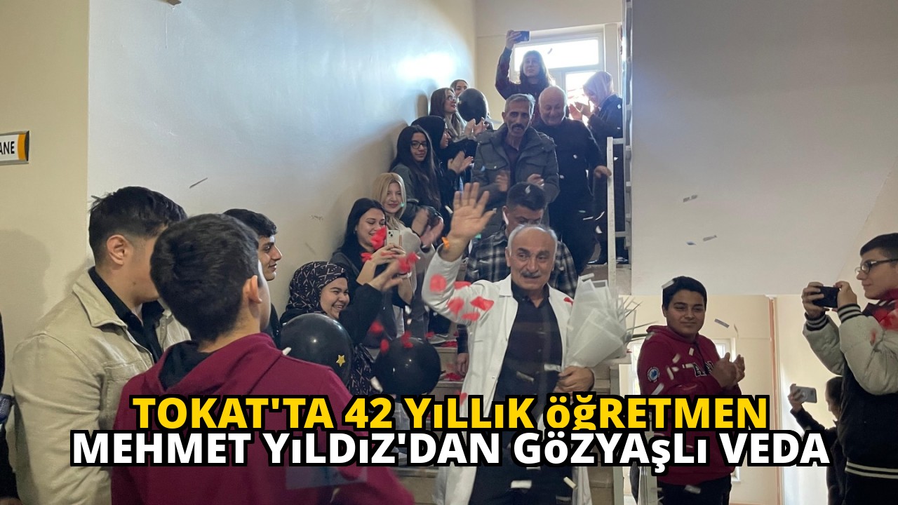Tokat'ta 42 yıllık öğretmen Mehmet Yıldız'dan gözyaşlı veda