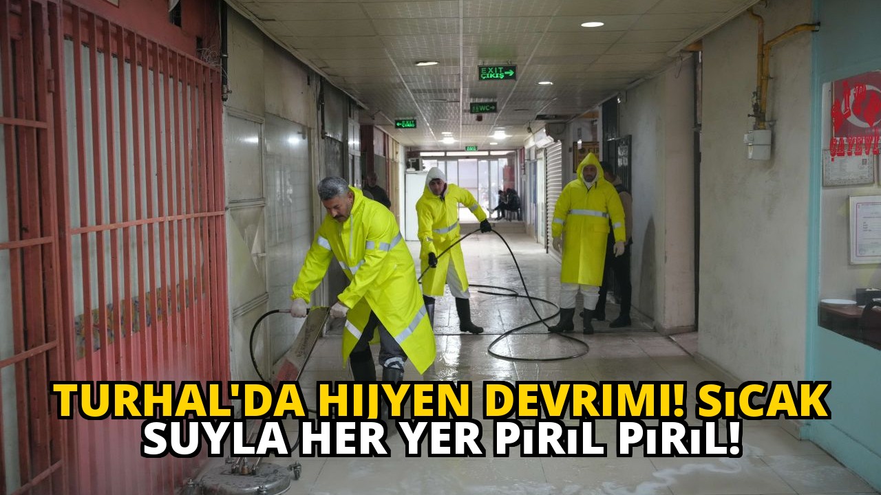 Turhal'da hijyen devrimi! Sıcak suyla her yer pırıl pırıl!