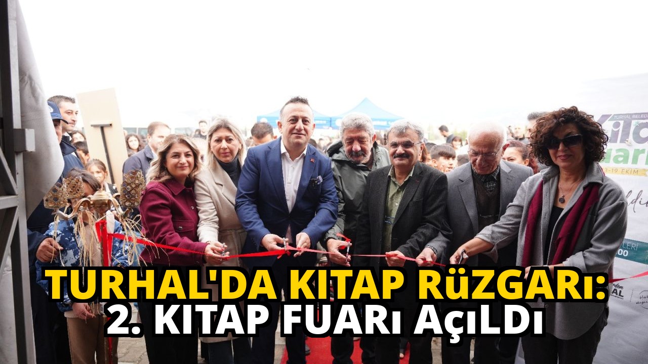 Turhal'da Kitap Rüzgarı: 2. Kitap Fuarı Açıldı