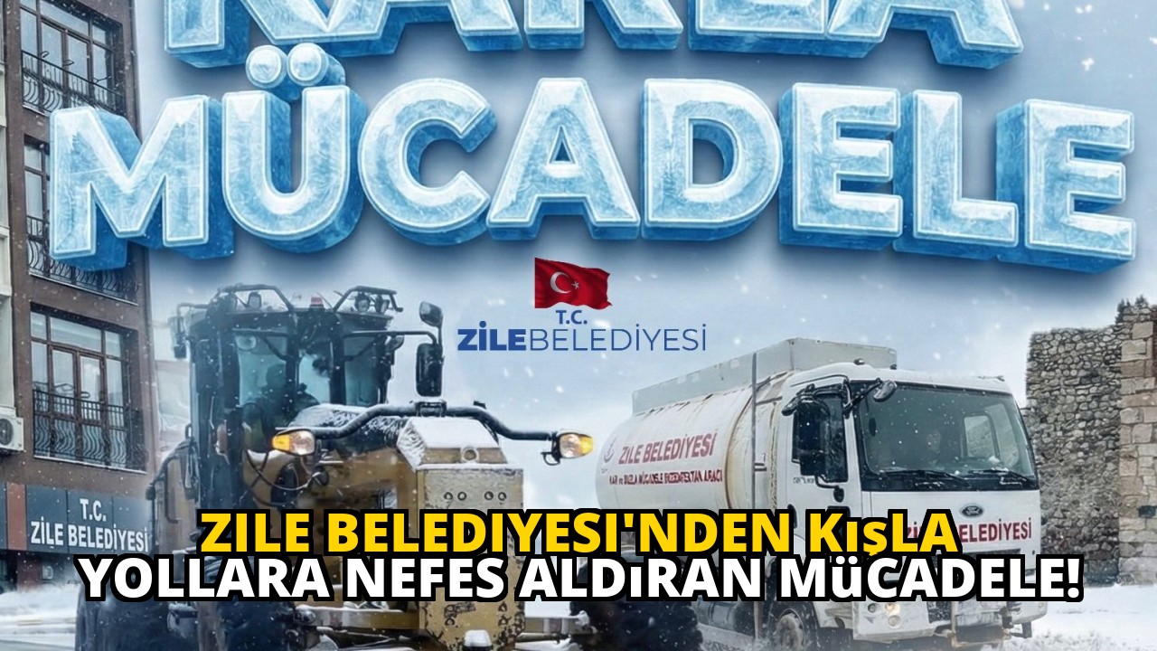 Zile Belediyesi'nden Kışla Yollara Nefes Aldıran Mücadele!